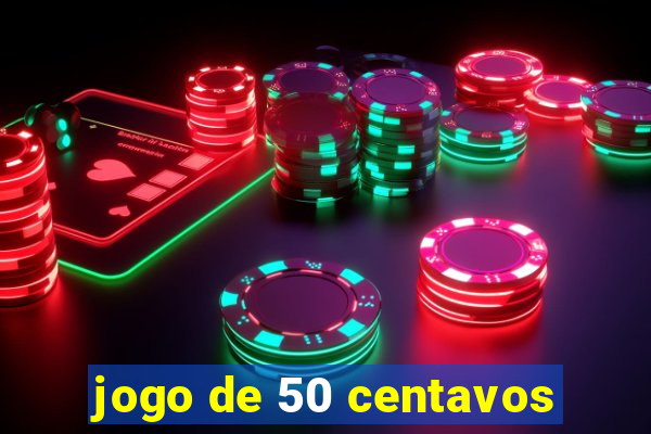 jogo de 50 centavos